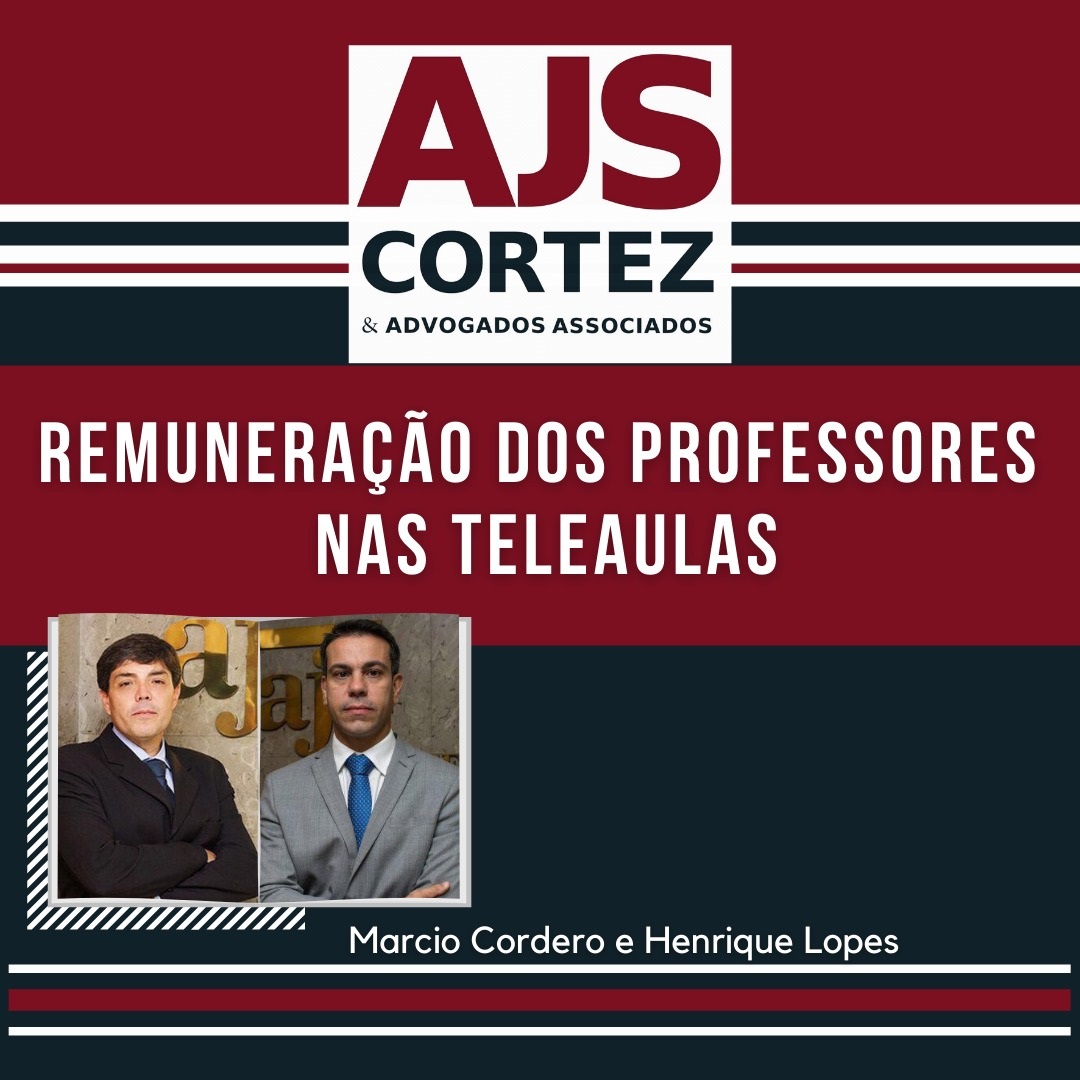 A remuneração do professor e a teleaula – Por Marcio Cordero e Henrique Lopes