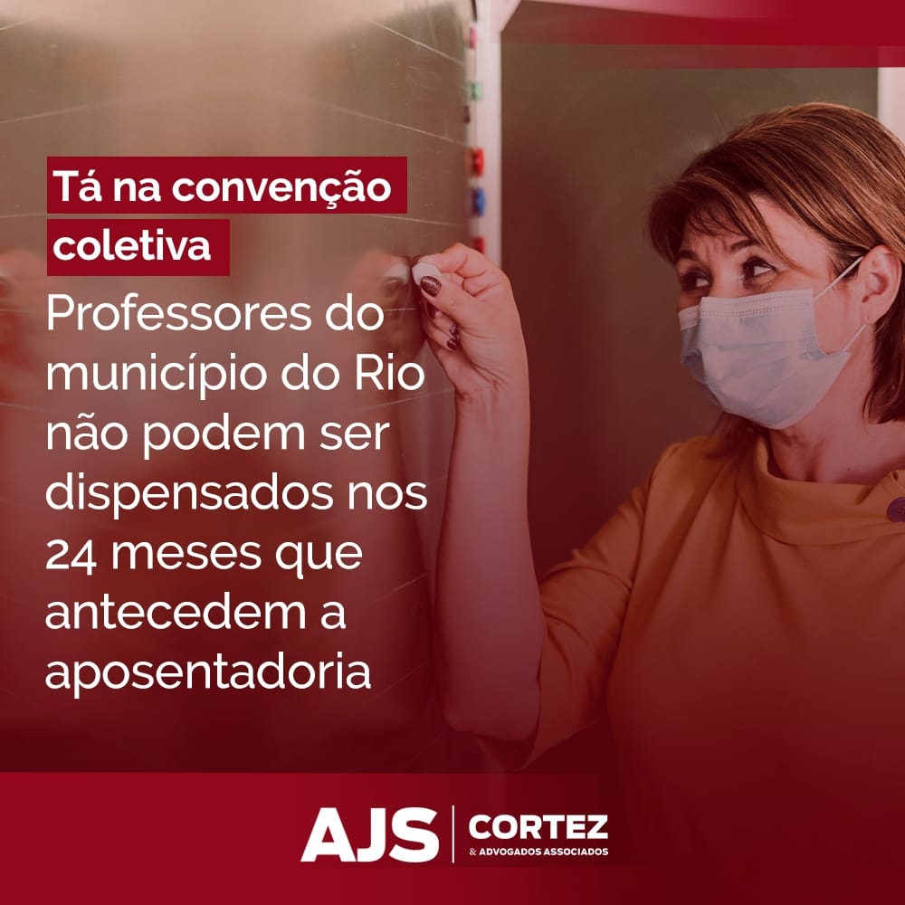 Professores do Município do Rio não podem ser dispensados nos 24 meses que antecedem a aposentadoria