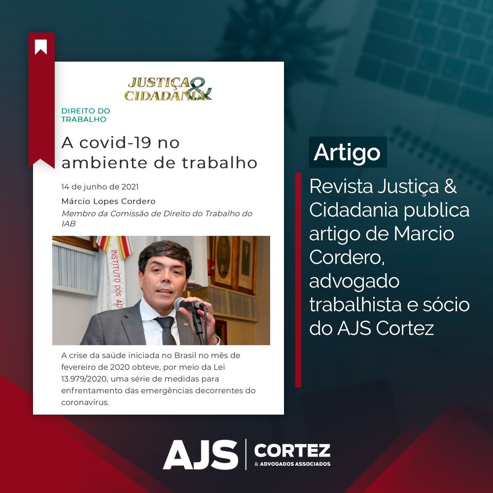 Revista “Justiça & Cidadania” publica artigo de Marcio Cordero, advogado e sócio do AJS Cortez