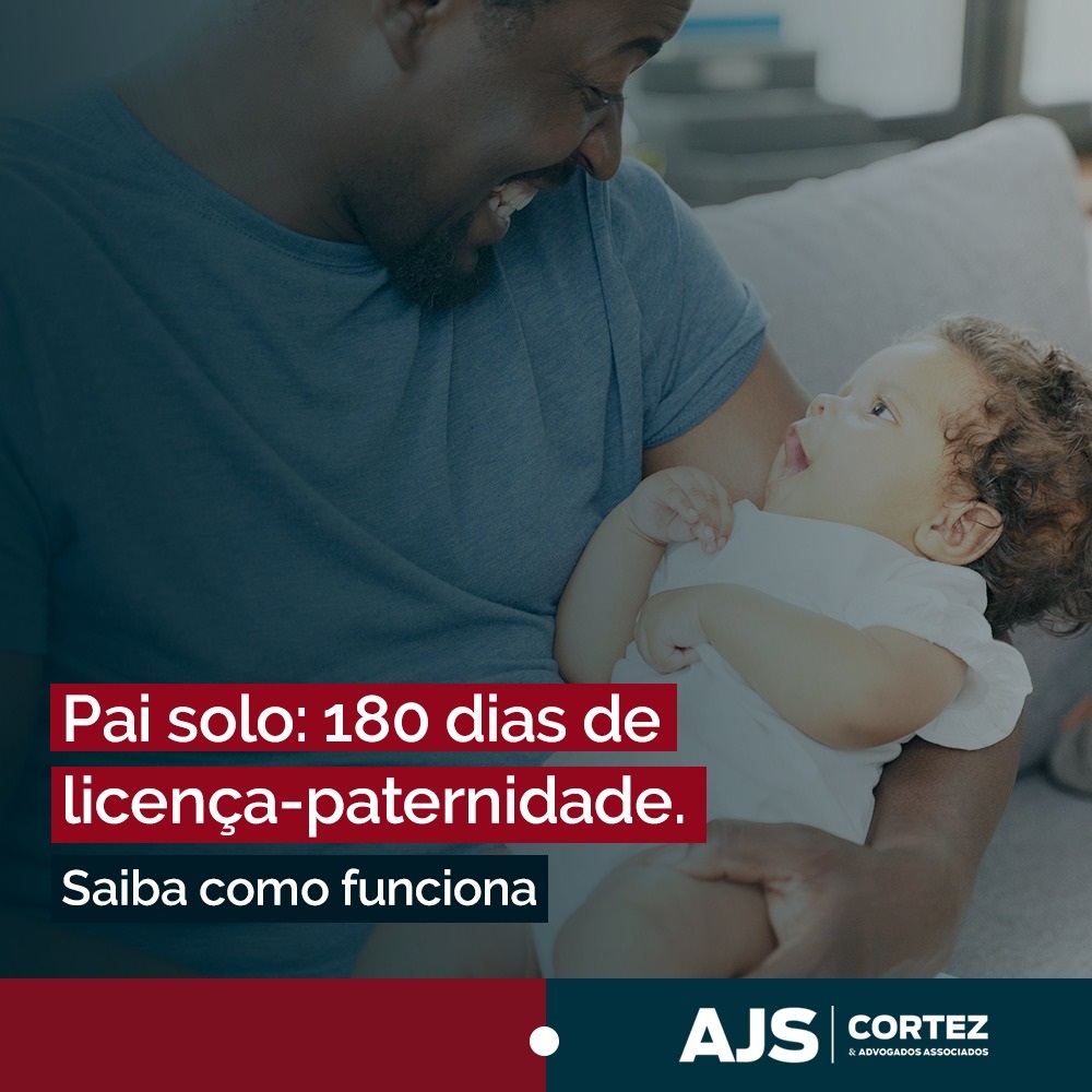 Pai solo: 180 dias de licença-paternidade. Saiba como funciona